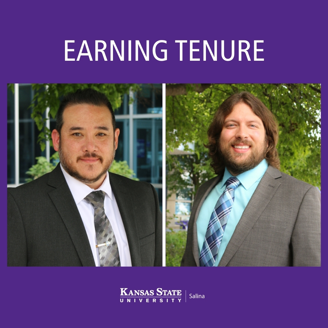 Graphic says "EARNING TENURE" with a K-State Salina campus logo and a portrait of Michael Pritchard, left, and Austin Walden, right.